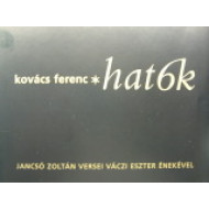 Hatok (Jancsó Zoltán versei Váczi Eszter énekével)