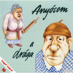 Anyósom a drága