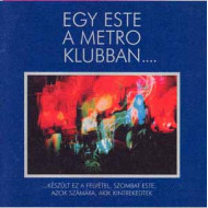 Egy este a Metro klubban