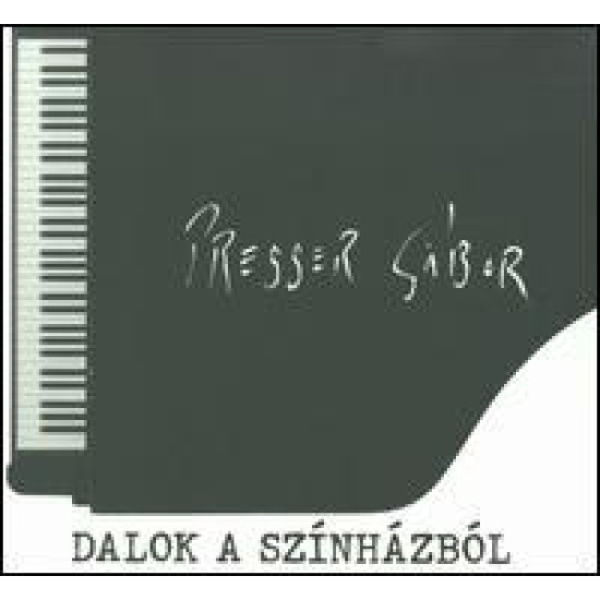Presser Gábor DALOK A SZINHAZBOL (CD) | Lemezkuckó CD bolt