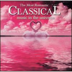 MOST ROMANTIC CLASSICAL MUSIC IN THE UNIVERSE / VA