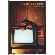 CINEMA BOARD BUDDY / VARIOUS