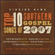 SINGING NEWS FAN AWARDS TOP TEN SONGS OF 2007 / VA