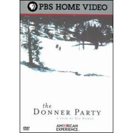 AMERICAN EXPERIENCE: DONNER PARTY / (FULL)