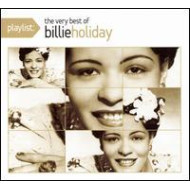 PLAYLIST: THE VERY BEST OF BILLIE HOLIDAY (DIG)