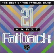 21 KARAT FATBACK: BEST OF