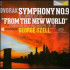 SYMPHONIES NOS 9 IN E MINOR OP 95 FROM NEW WORLD