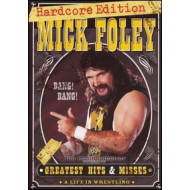 WWE: MICK FOLEY GREATEST HITS & MISSES: HARDCORE