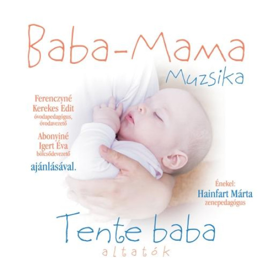 Válogatás Baba-Mama Muzsika Tente Baba altatók (CD) | Lemezkuckó CD bolt