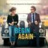 Begin Again filmzene