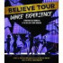 BELIEVE TOUR DANCE EXPERIENCE  EU kiadás