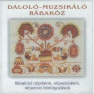 Daloló muzsikáló Rábaköz