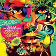 ONE LOVE,  ONE RHYTHM: THE OFFICIAL 2014 FIFA WORLD CUP ALBUM  deluxe cd