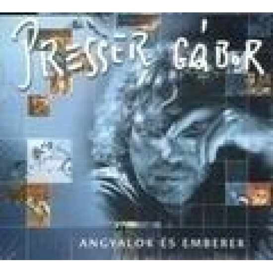 Presser Gábor Angyalok és Emberek (CD) | Lemezkuckó CD bolt