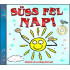 SÜSS FEL NAP! CD