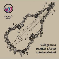 Valogatas a Danko Radio uj felveteleibol