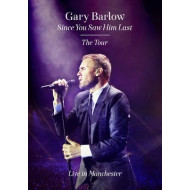 Since You  Saw Him Last   Live in Manchester  dvd