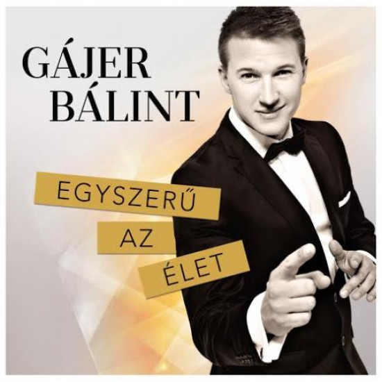 Gájer Bálint Egyszerű az élet (CD) | Lemezkuckó CD bolt