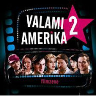Valami Amerika 2