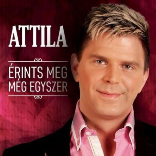 Attila Érints meg még egyszer (CD) | Lemezkuckó CD bolt