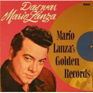  Das War Mario Lanza (Mario Lanza's Golden Records) 