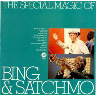 The Special Magic Of Bing & Satchmo 