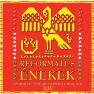 REFORMÁTUS ÉNEKEK XIV. (Hymns of the reformed church XIV.)