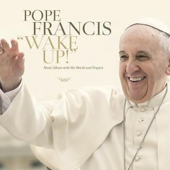 Pope Francis Wake Up! (CD) | Lemezkuckó CD bolt