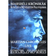 Solaris Marsbéli Krónikák -  Koncert a Művészetek Palotájában (CD + DVD)