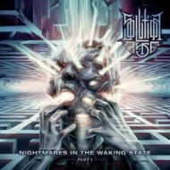 Nightmares In The Waking State - Part I