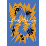 LOVELY CREATURES: BEST OF NICK CAVE & BAD SEEDS (3 CD+1 DVD)