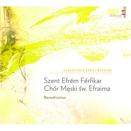 Szent Efrém Férfikar Benedicamus (CD) | Lemezkuckó CD bolt