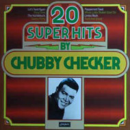 20 Super Hits By Chubby Checker