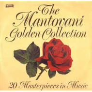 The Mantovani Golden Collection (20 Masterpieces In Music)