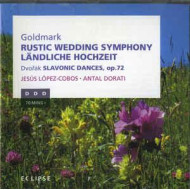 Rustic Wedding Symphony, op.26; Slavonic Dances op.72 