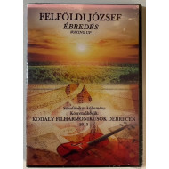 FELFÖLDI JÓZSEF - ÉBREDÉS 