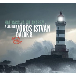 Hallgass, ha jót akarsz! A legjobb Vörös István dalok 8. CD