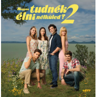 Hogyan tudnék élni nélküled? 2. filmzene