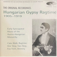 HUNGARIAN GYPSY RAGTIME 1905-1919