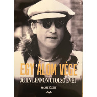 Egy álom vége - John Lennon utolsó évei Előrendelésre, után gyártás alatt.