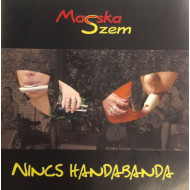 NINCS HANDABANDA