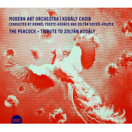 The Peacock – Tribute To Zoltán Kodály 2CD