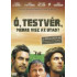 Ó TESTVÉR, MERRE VISZ AZ UTAD?
