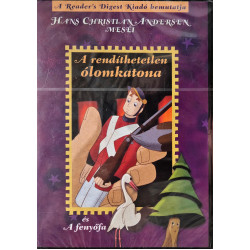 A RENDÍTHETETLEN ÓLOMKATONA ÉS A FENYŐFA