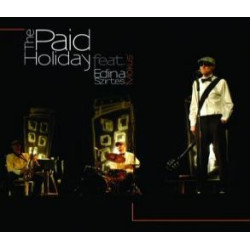 The Paid Holiday /ft. Edina Szirtes Mókus CD