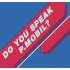 Do You Speak P.Mobil?