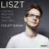 LISZT: Legends, Prayers, Poems, Waltzes