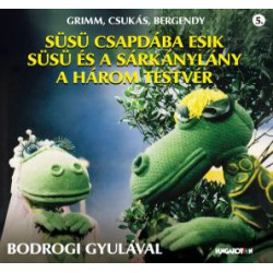 Süsü csapdába esik / Süsü és a sárkánylány / A három testvér 5.