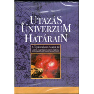 UTAZÁS AZ UNIVERZUM HATÁRAIN - A TEJÚTRENDSZER ÉS AZON TÚL