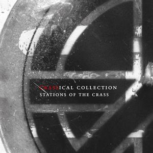 STATIONS OF THE CRASS (CRASSICAL COLLECTION)<br/><h5>Megjelenés: 2020-11-20</h5>